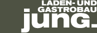 Jung Laden- und Gastrobau GmbH